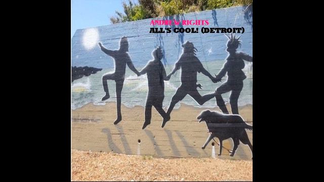 Andrew Rights — All's Cool! (Detroit) (Audio) смотреть онлайн
