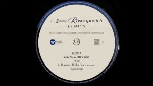 Rostropovich - Bach Cello  Suite No. 6