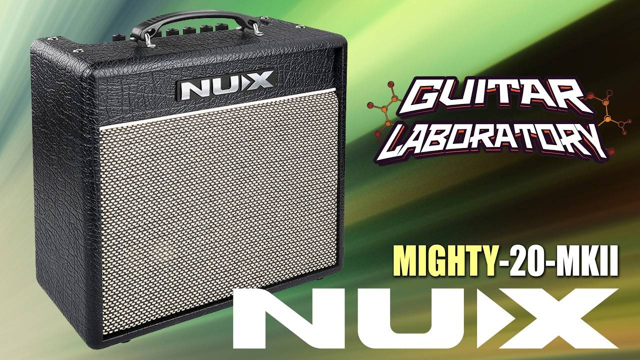 Гитарный комбо NUX Mighty-20-MKII - Апгрейд популярного недорогого моделирующего комбика смотреть онлайн