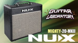 Гитарный комбо NUX Mighty-20-MKII - Апгрейд популярного недорогого моделирующего комбика