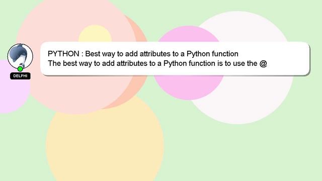 PYTHON : Best way to add attributes to a Python function смотреть онлайн