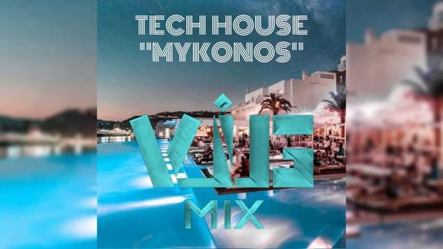 Tech House Mix | "Mykonos" - Vig Mix смотреть онлайн