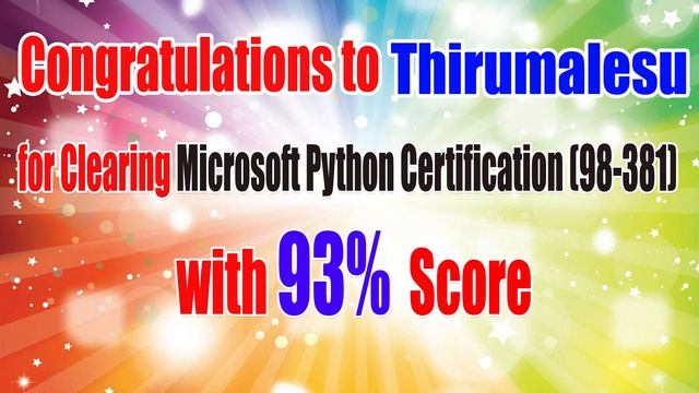 Congratulations to Mr. Thirumalesu for Clearing Micrisoft Python Certification (98 - 381) with 93% смотреть онлайн