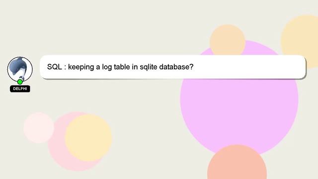 SQL : keeping a log table in sqlite database? смотреть онлайн