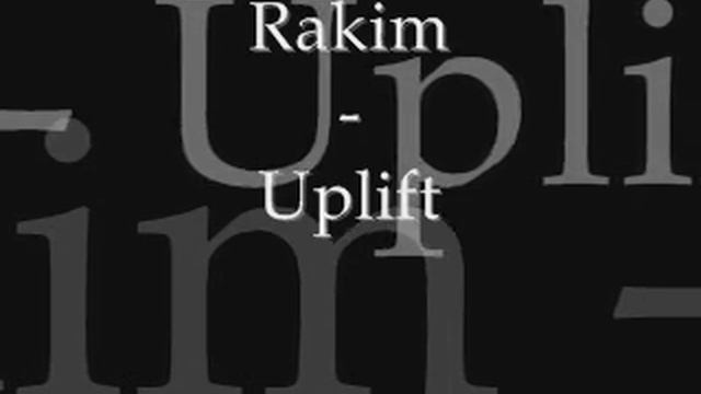 Rakim - Uplift смотреть онлайн