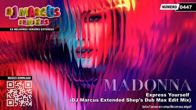 Madonna - Express Yourself (DJ Marcus Extended Shep's Dub Max Edit Mix) смотреть онлайн