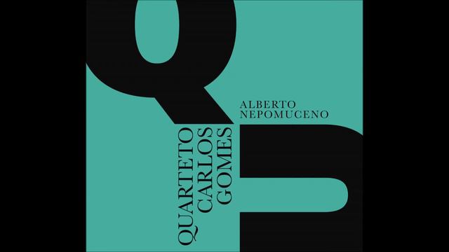 Quarteto Carlos Gomes | Alberto Nepomuceno | Álbum Completo смотреть онлайн