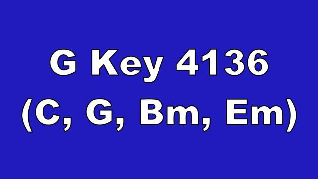 G Key 4136 C, G, Bm, Em смотреть онлайн