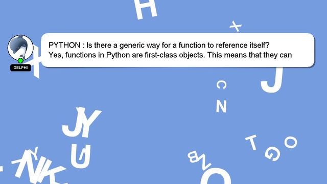 PYTHON : Is there a generic way for a function to reference itself? смотреть онлайн
