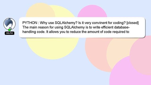 PYTHON : Why use SQLAlchemy? Is it very convinent for coding? [closed] смотреть онлайн