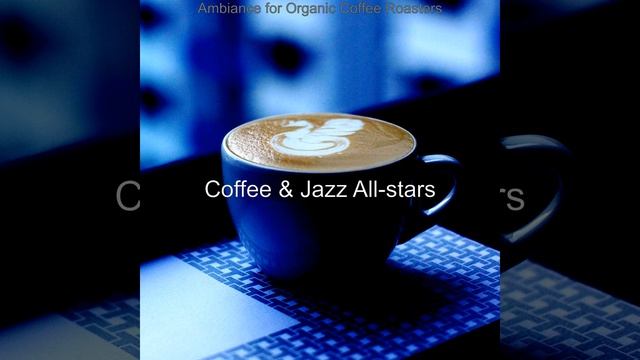 Groovy Music for Organic Coffee Roasters смотреть онлайн