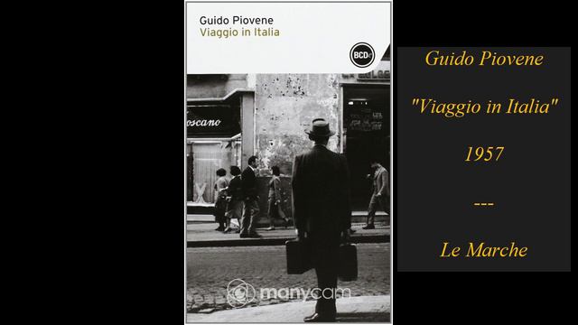 Guido Piovene, "Viaggio in Italia", 1957 : Le Marche come "distillato dell'Italia" смотреть онлайн