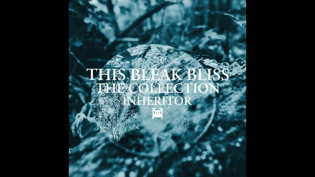 INHERITOR - This Bleak Bliss (Acoustic Version) - (Official Audio) смотреть онлайн
