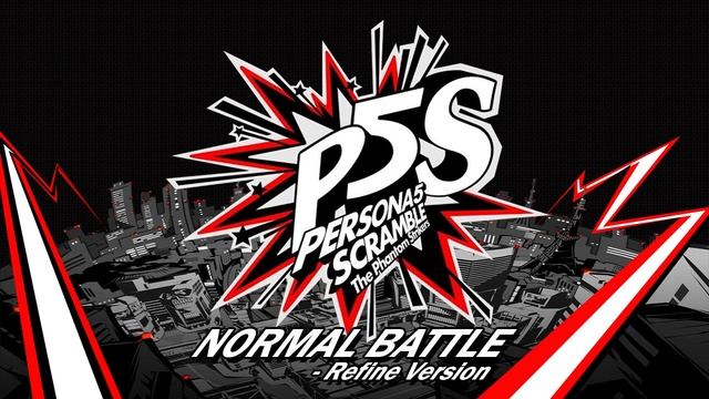 Normal Battle - Refine Version - Persona 5 Scramble: The Phantom Strikers смотреть онлайн