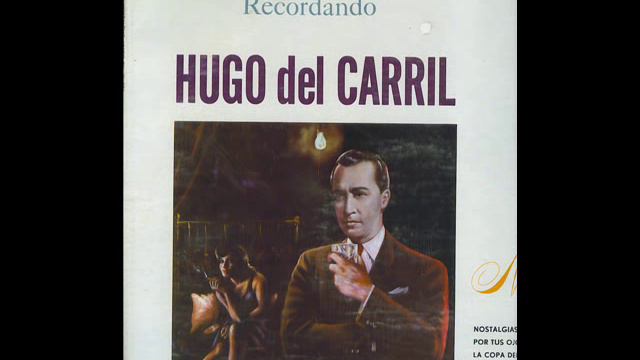 HUGO DEL CARRIL - POR TUS OJOS NEGROS смотреть онлайн