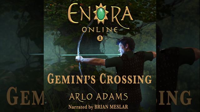 Enora Online Book 1: Gemini's Crossing (2 Of 2) Free Audiobook. Best Litrpg Audiobook Fantasy Serie