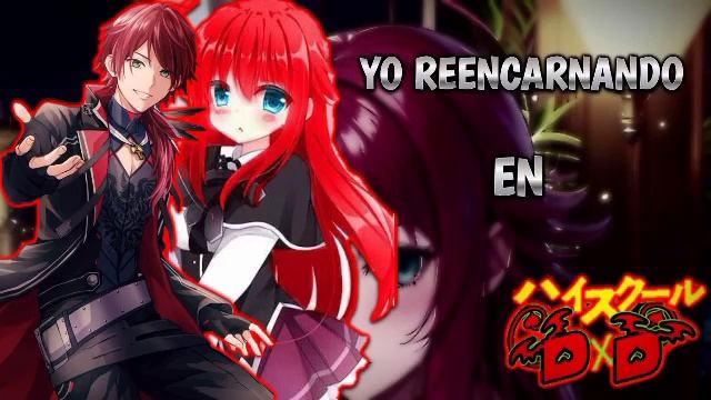 QHPS Yo Reencarnando en High School DxD|| Como Hermano Gemelo de Rías|| Capítulo 13 смотреть онлайн