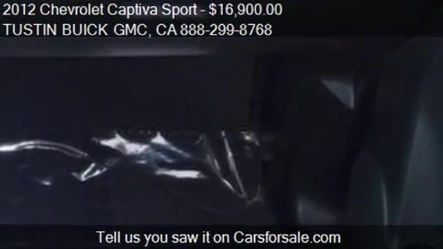 SOLD 2012 Chevrolet Captiva Sport LT - for sale in TUSTIN, CA 927 смотреть онлайн