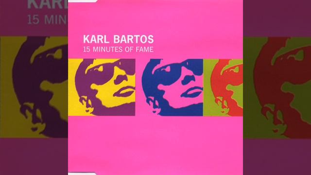 Karl Bartos - 15 Minutes of Fame (Club Mix) | 15 Minutes of Fame [2000] смотреть онлайн