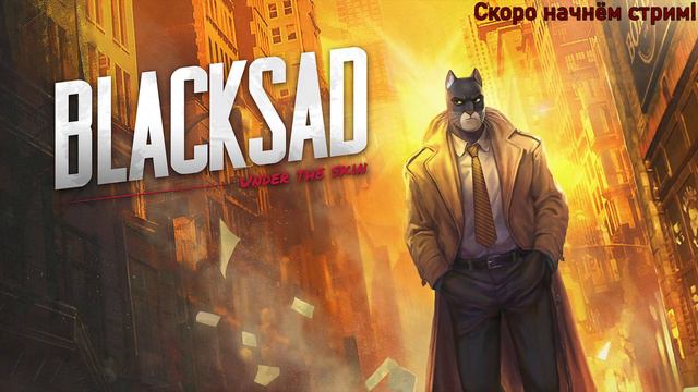 Blacksad|Играю первый раз|Игрофильм|Часть 2 смотреть онлайн