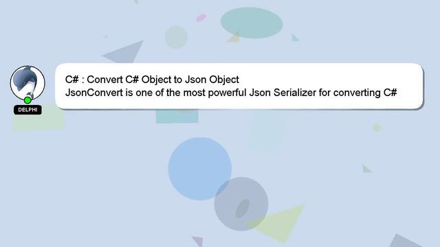 C# : Convert C# Object to Json Object смотреть онлайн