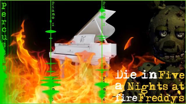 Die In A Fire 4 Piano Orchestra Remix - Five Nights At Freddy's смотреть онлайн