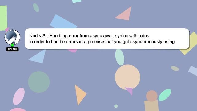 NodeJS : Handling error from async await syntax with axios смотреть онлайн