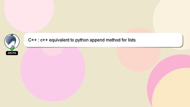 C++ : c++ equivalent to python append method for lists смотреть онлайн