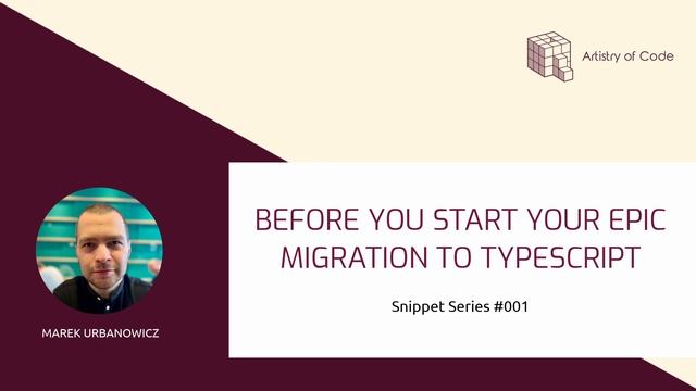 Snippets #001: Before you start your epic migration to TypeScript смотреть онлайн