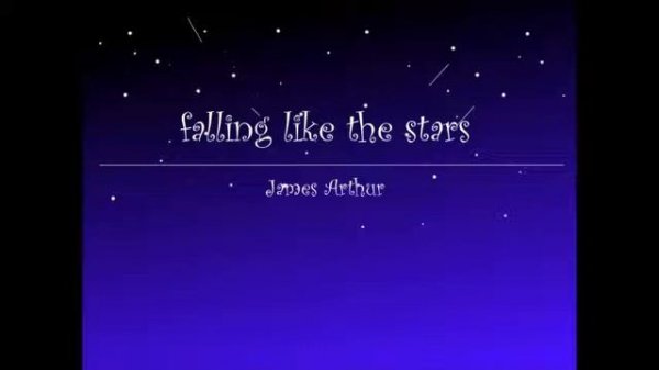 James Arthur - Falling Like The Stars 2 hours version