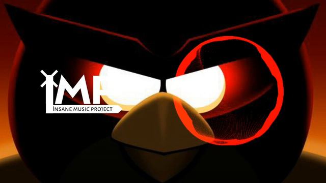 Angry Birds - PHONK REMIX (Bass Boosted) [IMP]