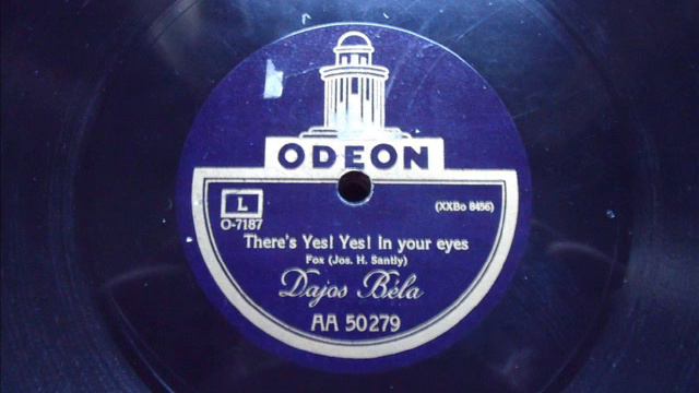DAJOS BELA - There´s Yes ! Yes ! in your eyes - BERLIN 1924 смотреть онлайн