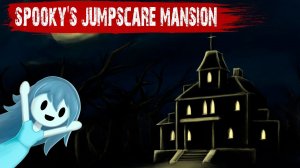 Не разжимаю булки!!! / / Прохождение / / Spooky's jumpscare mansion #6