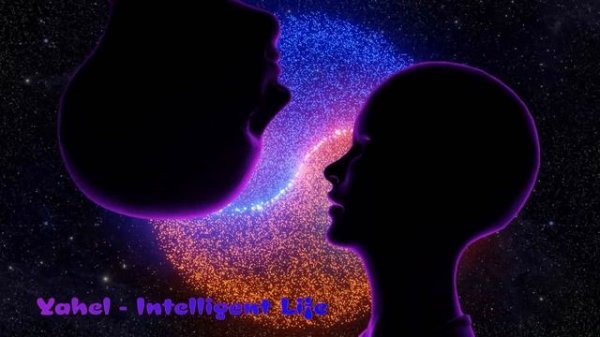 Yahel   Intelligent Life.mp4