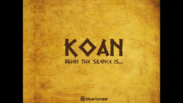 Koan When The Silence Is Full Album смотреть онлайн