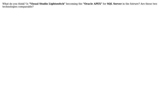 Software Engineering: Is "VS Lightswitch" the "Oracle APEX" from Microsoft? смотреть онлайн