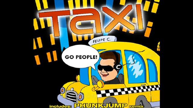 Felipe C_ Taxi (Push Mix) смотреть онлайн