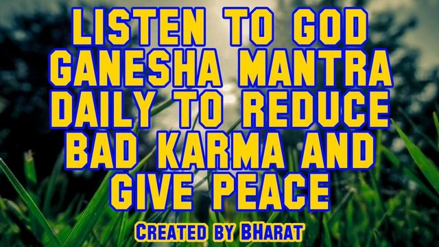 Listen to God Ganesha Mantra Daily to Reduce Bad Karma & Give Peace смотреть онлайн
