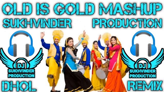 Old Is Gold Punjabi Song Mashup 2022 || Dhol Remix || Feat Sukhvinder Lahoria Production Remix смотреть онлайн