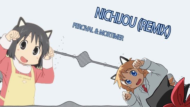 Nichijou (Remix) - Percival & Mortimer смотреть онлайн