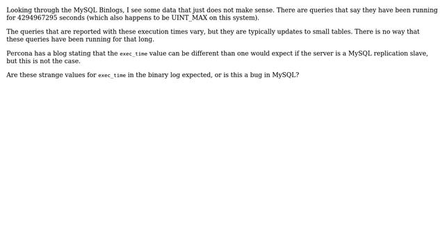 Databases: MySQL binary log reporting execution time as UINT_MAX смотреть онлайн