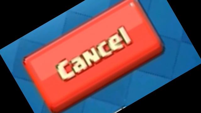 CLASH ROYALE CANCEL BUTTON смотреть онлайн