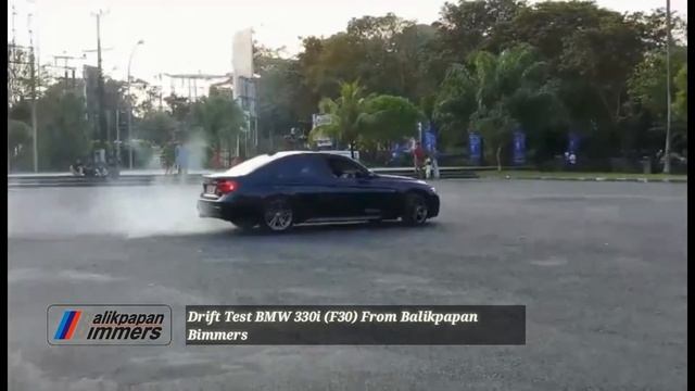 Drift Test BMW 330i (F30) From Balikpapan Bimmers