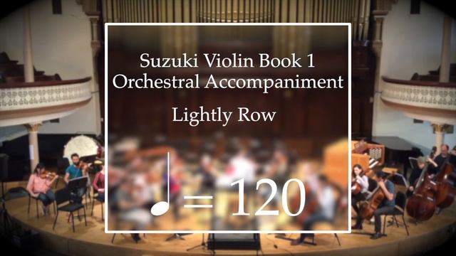 Suzuki Violin Book 1 | Lightly Row | Orchestral Accompaniment | 120 BPM смотреть онлайн