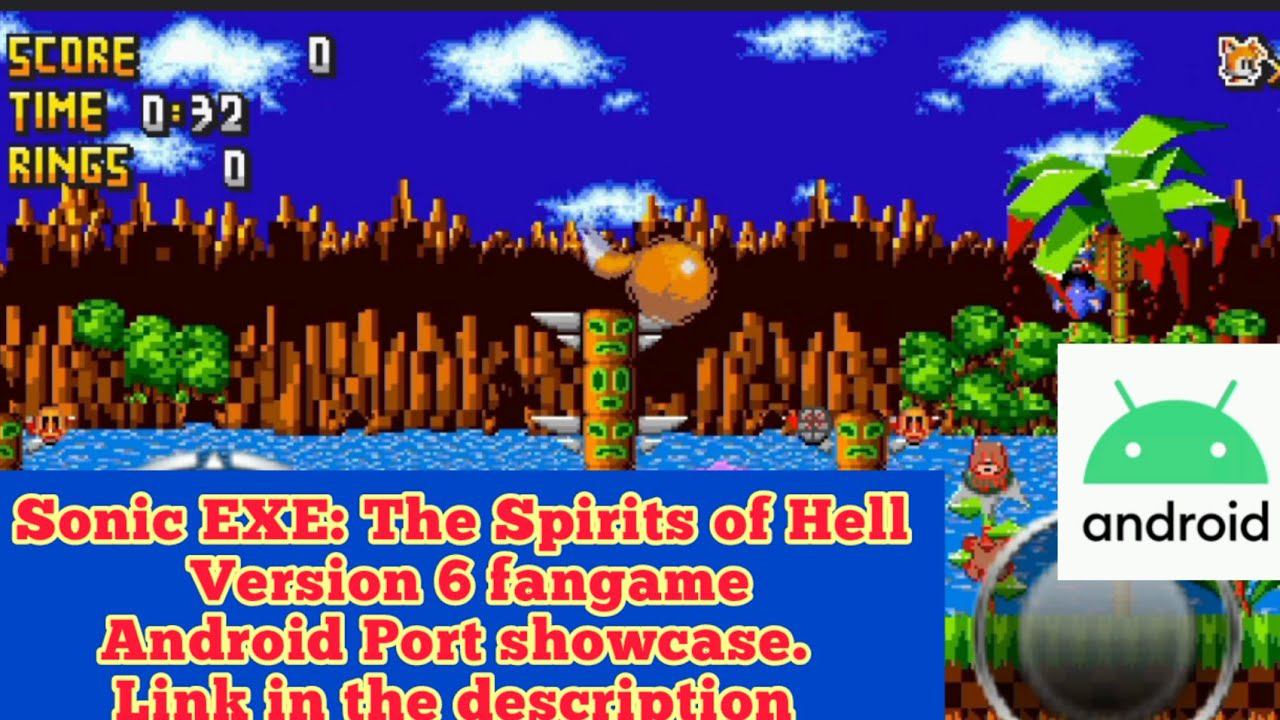 Sonic EXE: The Spirits of Hell Android Port Version 6 Showcase Fangame. Happy #halloween everyone смотреть онлайн