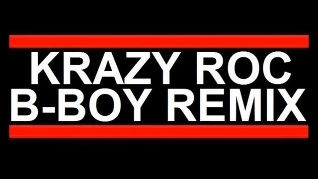 DJ Krazy Roc - Zeb.Roc.Ski. (Keep Prepared For The Battle) (Krazy Roc B-Boy Remix) (Music Video) смотреть онлайн