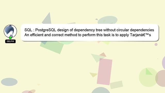SQL : PostgreSQL design of dependency tree without circular dependencies смотреть онлайн