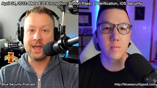 Blue Security Podcast - 2023-04-24 - Meta E2E Encryption, Proton Pass, LI Verification, iOS Securit смотреть онлайн