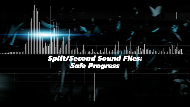 Split/Second Sound Files: Safe Progress смотреть онлайн