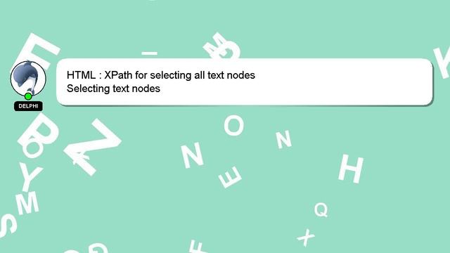 HTML : XPath for selecting all text nodes смотреть онлайн